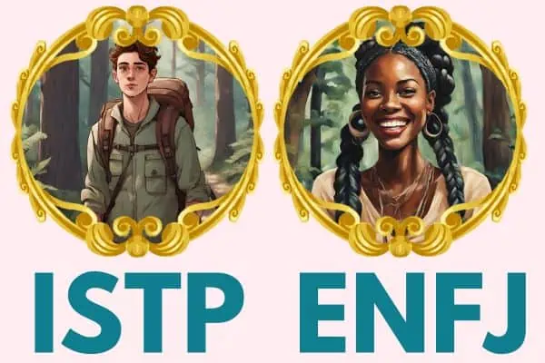 ISTP and an ENFJ