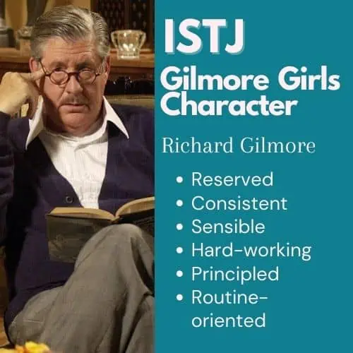 Richard Gilmore is an ISTJ
