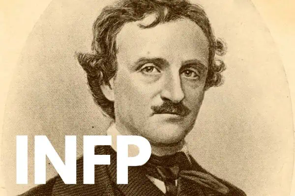 Edgar Allan Poe is an INFP