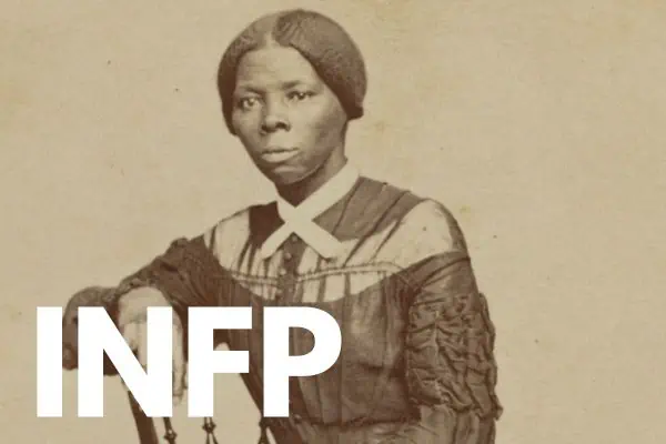Harriet Tubman is an INFP