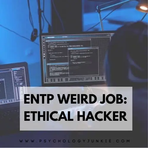 ENTP weird job is ethical hacker