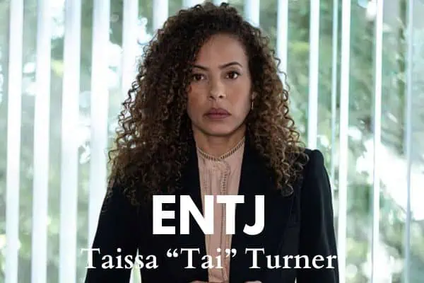 Taissa Tai Turner from Yellowjackets is an ENTJ