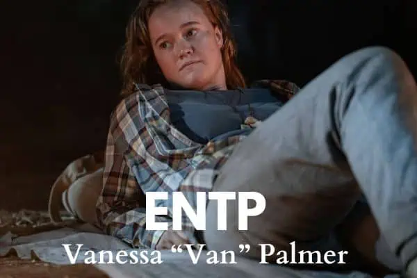 Vanessa Van Palmer from Yellowjackets is an ENTP
