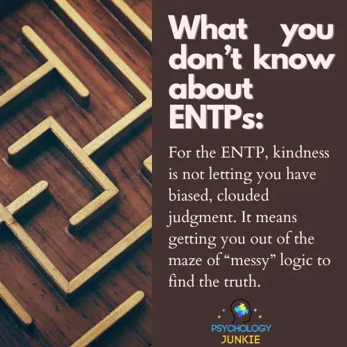 ENTPs care by refining your logic