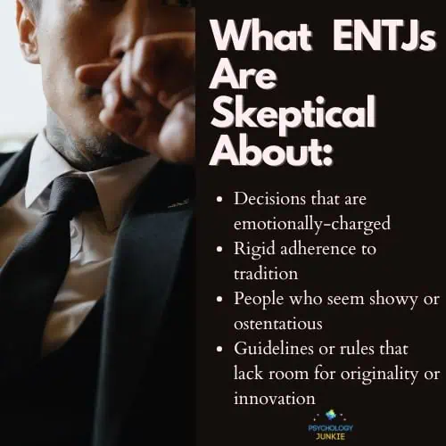 A list of things that ENTJs are skeptical of