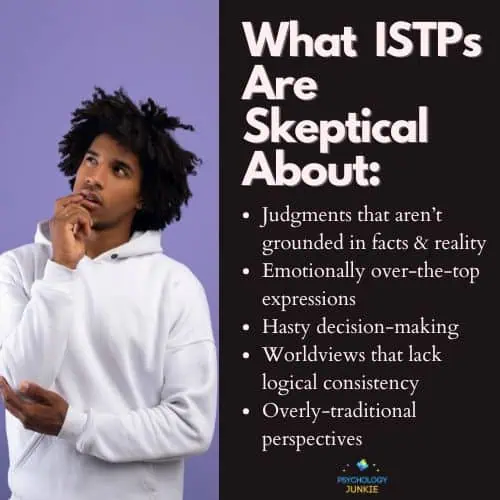 A list of the things ISTPs are skeptical of