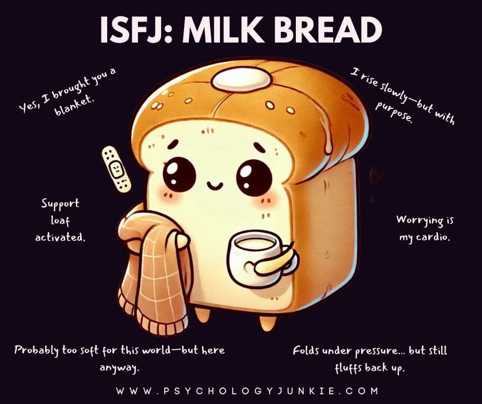 ISFJ is Milk Bread