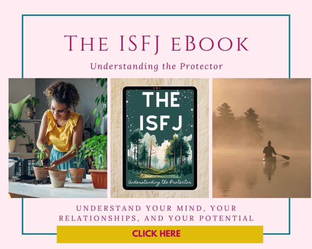 Get your ISFJ eBook now and learn about your cognitive functions, grip stress, relationships, and so much more