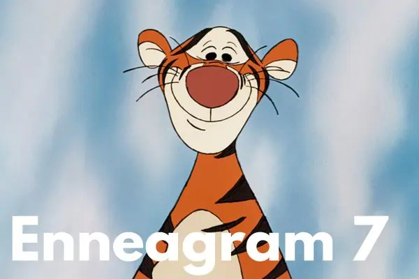 Tigger is an Enneagram 7