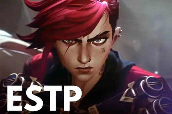 Vi from Arcane is an ESTP