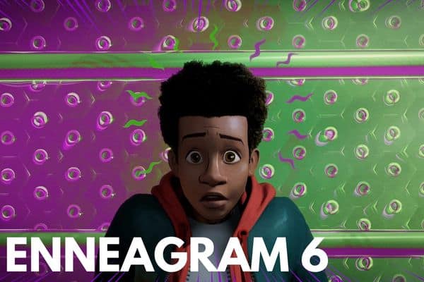 Miles Morales is an Enneagram 6