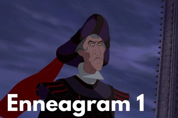 Judge Claude Frollo is an Enneagram 1