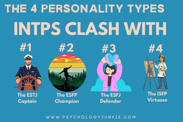 The four personality types INTPs clash with most