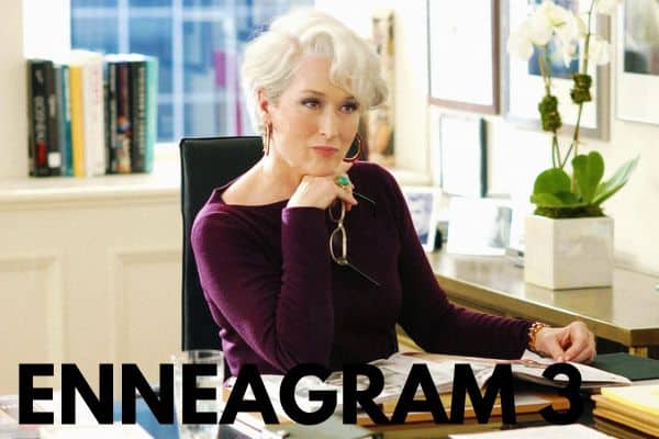 Miranda Priestley from The Devil Wears Prada is an Enneagram 3